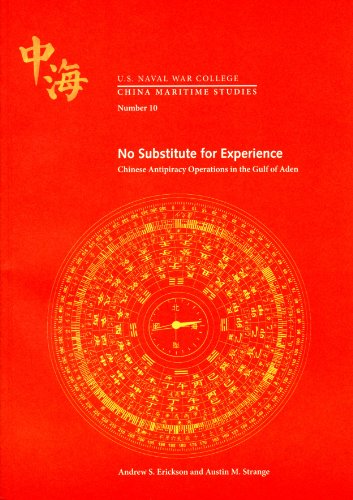 9781935352136: No Substitute for Experience: Chinese Antipiracy Operations in the Gulf of Aden