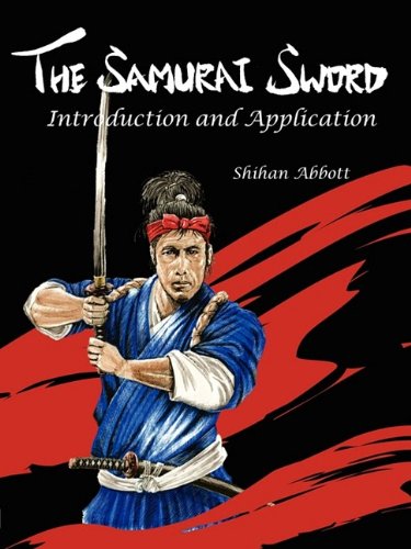 9781935354109: The Samurai Sword: Introduction and Application