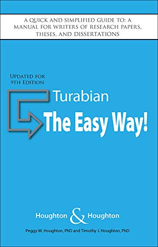 Beispielbild fr Turabian: The Easy Way! (Updated for 9th Edition) A quick and simplified guide to: A manual for writers of research papers, theses, and dissertations zum Verkauf von ThriftBooks-Atlanta