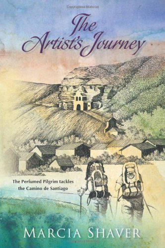 Imagen de archivo de The Artist's Journey: The Perfumed Pilgrim tackles the Camino de Santiago a la venta por HPB-Ruby