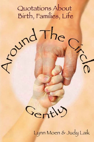 Around the Circle Gently (9781935359500) by Moen; Lynn; Judith Laik; Judy