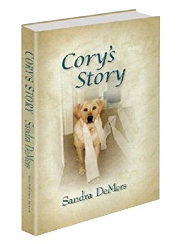 Beispielbild fr CORY'S STORY How One Dog Conquered Epilepsy (Signed) zum Verkauf von Gene W. Baade,  Books on the West