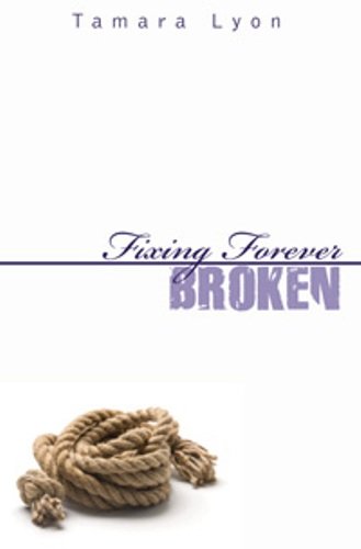 Stock image for Fixing Forever Broken for sale by Wonder Book