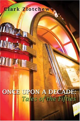 Imagen de archivo de Once Upon a Decade: Tales of the Fifties a la venta por ThriftBooks-Dallas