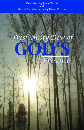 Stock image for Fresh Misty Dew of God's Presence for sale by ThriftBooks-Atlanta