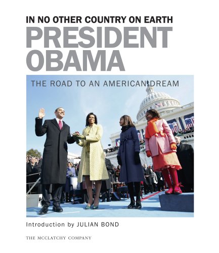 Stock image for President Obama: In No Other Country on Earth - The Road to an American Dream for sale by Hippo Books