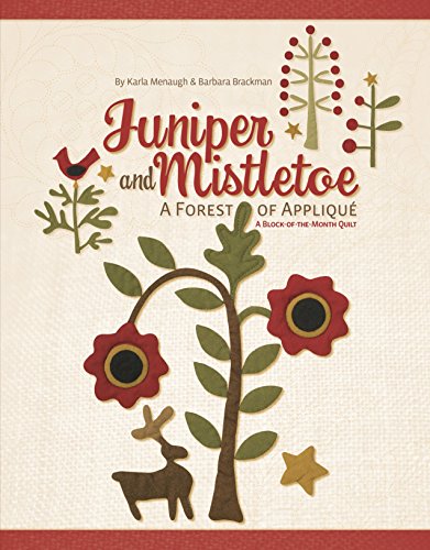 Stock image for Juniper and Mistletoe: A Forest of Applique for sale by ZBK Books