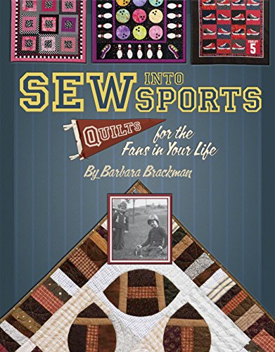 Stock image for Sew Into Sports: Quilts for the Fans in Your Life for sale by Book Outpost