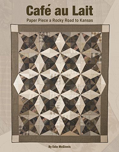 Beispielbild fr Cafe au Lait: Paper Piece a Rocky Road to Kansas zum Verkauf von Book Outpost