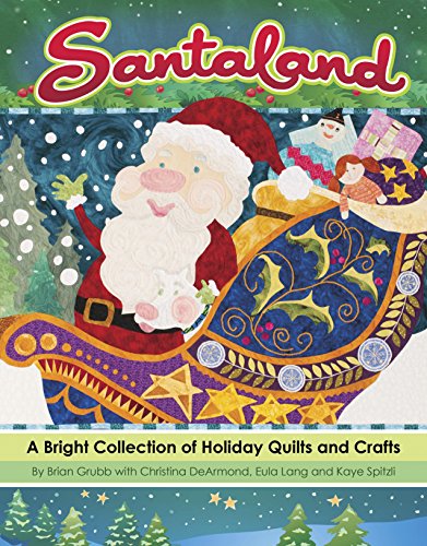 Beispielbild fr Santaland: A Bright Collection of Holiday Quilts and Crafts zum Verkauf von HPB Inc.