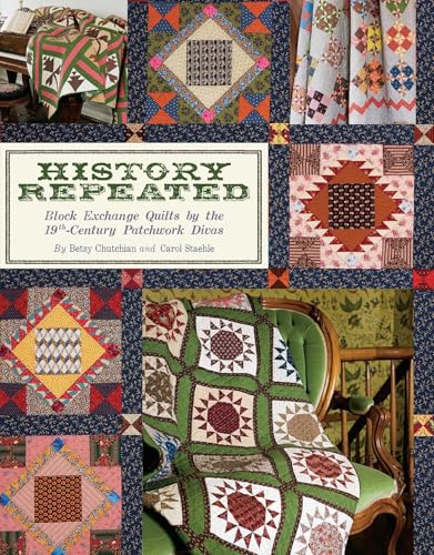 

History Repeated: Block Exchange Quilts by the 19th Century Patchwork Divas