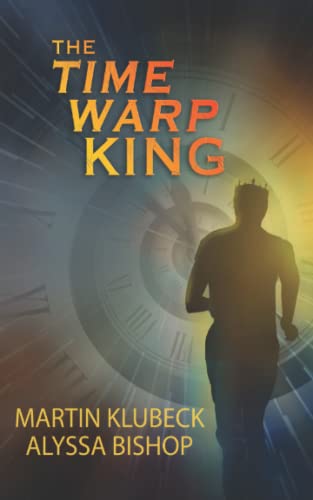 9781935368021: The Time Warp King