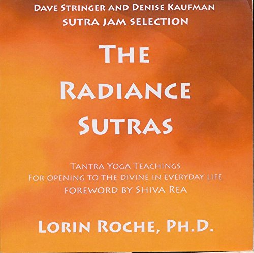 Beispielbild fr The Radiance Sutures: Tantric Yoga Teachings for Opening to the Divine in Every Day Life zum Verkauf von Dream Books Co.