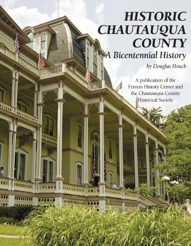 Historic Chautauqua County (Community Heritage) (9781935377207) by Douglas Houck