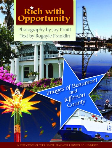 Imagen de archivo de Rich with opportunity images of Beaumont and Jefferson County a la venta por Booketeria Inc.