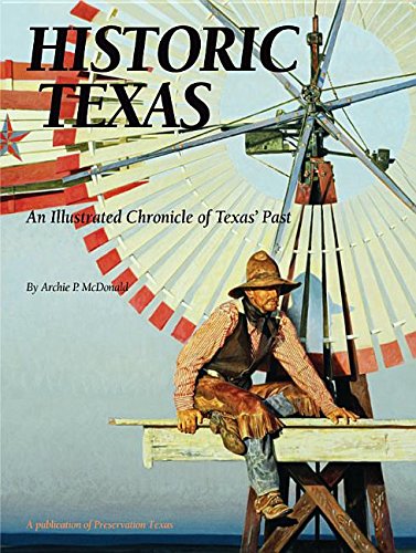 Beispielbild fr Historic Texas: An Illustrated Chronicle of Texas' Past zum Verkauf von ThriftBooks-Atlanta