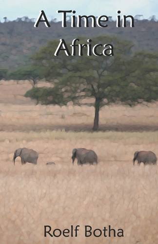 9781935383840: A Time in Africa