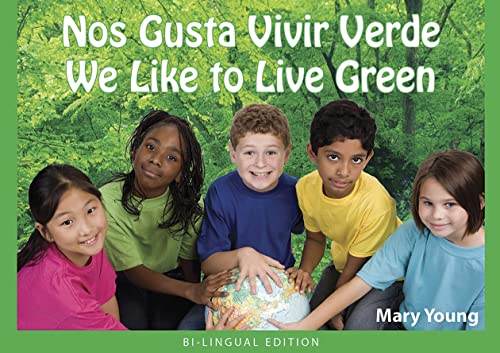 Beispielbild fr Nos Gusta Vivir Verde : We Like to Live Green zum Verkauf von Better World Books