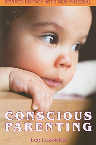 9781935387169: Conscious Parenting: Revised Edition with New Material