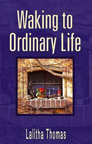 Stock image for Waking To Ordinary Life for sale by Singing Saw Books