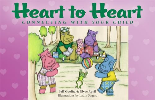 Beispielbild fr Heart to Heart: Connecting with Your Child (The Family & World Health Series) zum Verkauf von Books From California