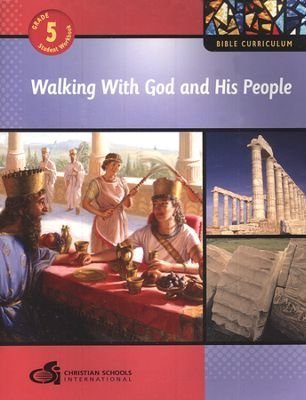 Stock image for Walking With God and His People-Grade 5 Student Workbook (Bible Curriculum) for sale by Better World Books
