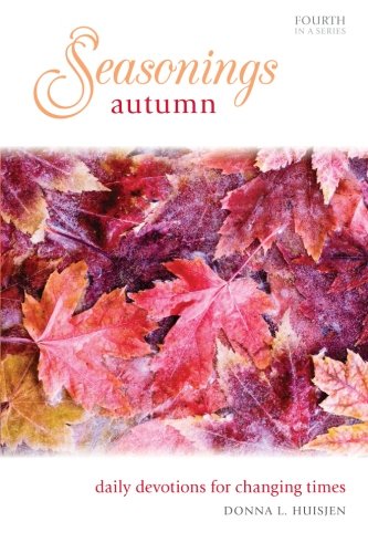 Stock image for Seasonings: Autumn: Daily Devotions for Changing Times for sale by ThriftBooks-Dallas