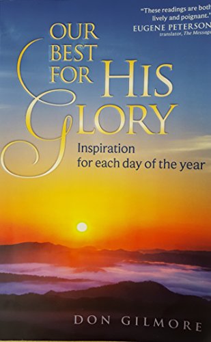 Imagen de archivo de Our Best for His Glory - Inspiration for Each Day of the Year a la venta por ThriftBooks-Dallas