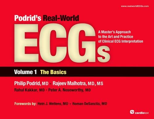 Beispielbild fr Podrid's RealWorld ECGs The Basics Volume 1 A Master's Approach to the Art and Practice of Clinical ECG Interpretation zum Verkauf von PBShop.store US