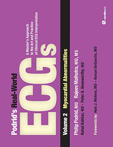 Beispielbild fr Podrid's Real-World ECGs: A Master's Approach to the Art and Practice of Clinical ECG Interpretation. Volume 2, Myocardial Abnormalities zum Verkauf von GF Books, Inc.