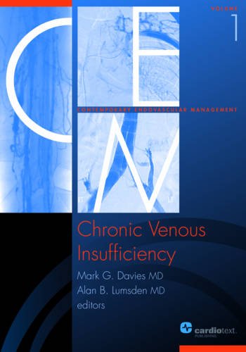 Stock image for CHRONIC VENOUS INSUFFICIENCY: VOLUME 1 OF CONTEMPORARY ENDOVASCULAR MANAGEMENT SERIES - CONTEMPORARY ENDOVASCULAR MANAGEMENT for sale by Basi6 International