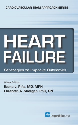Stock image for Heart Failure: Strategies to Improve Outcomes (Cardiovascular Diseases: a Multidisciplinary Team Approach for Management and Pr) (Cardiovascular Team Approach) for sale by Books From California
