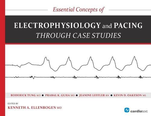 Stock image for Essential Concepts of Electrophysiology and Pacing through Case Studies for sale by GF Books, Inc.