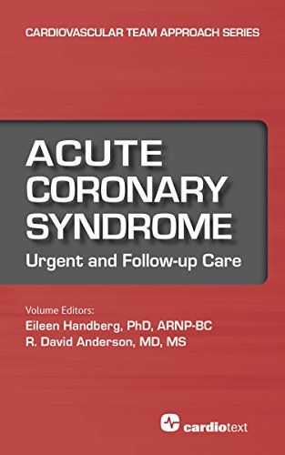 9781935395942: Acute Coronary Syndrome: Urgent and Follow-up Care (Cardiovascular Team Approach Series): PB: Urgent and Follow-up Care (The Cardiovascular Team Approach)