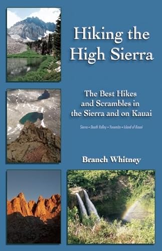 Stock image for Hiking the High Sierra The Best Hikes Scrambles in the Sierra on Kauai The Best Hikes and Scrambles in the Sierra and on Kauai for sale by PBShop.store US