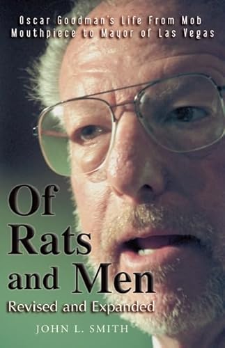 Beispielbild fr Of Rats and Men: Oscar Goodman's Life from Mob Mouthpiece to Mayor of Las Vegas zum Verkauf von BooksRun