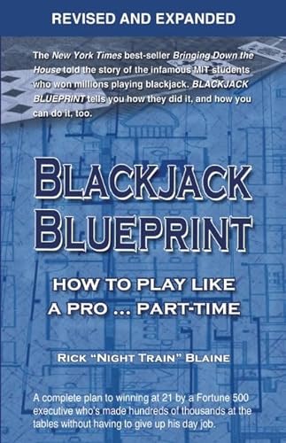 Stock image for Blackjack Blueprint: How to Play Like a Pro . . . Part-Time for sale by Big Bill's Books