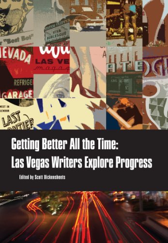9781935396550: Getting Better All the Time: Las Vegas Writers Explore Progress