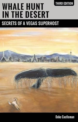 Imagen de archivo de Whale Hunt in the Desert: Secrets of a Vegas Superhost a la venta por ThriftBooks-Dallas