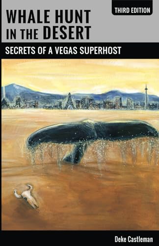 Stock image for Whale Hunt in the Desert: Secrets of a Vegas Superhost for sale by ThriftBooks-Dallas