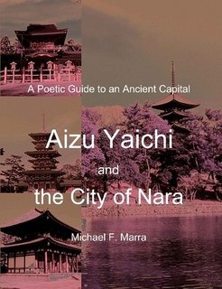 Beispielbild fr A Poetic Guide to an Ancient Capital: Aizu Yaichi and the City of Nara zum Verkauf von Irish Booksellers