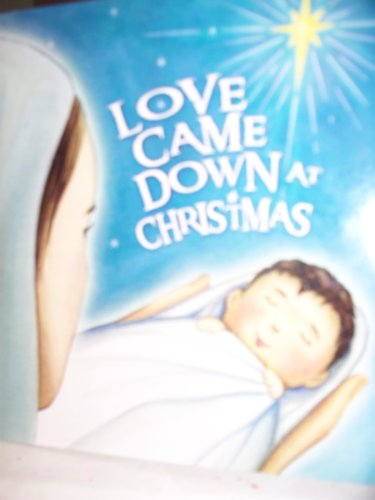 Imagen de archivo de Love Came Down at Christmas a la venta por Gulf Coast Books