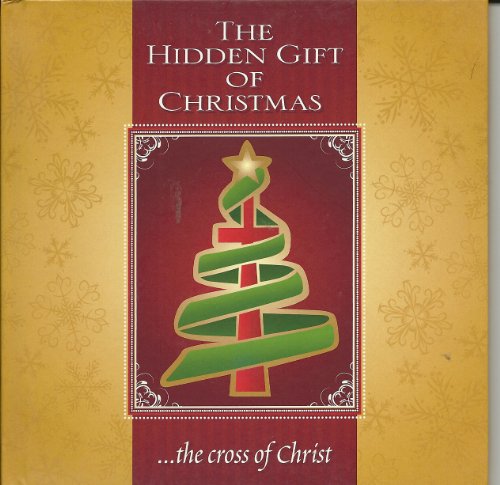 Beispielbild fr The Hidden Gift of Christmas zum Verkauf von Better World Books: West