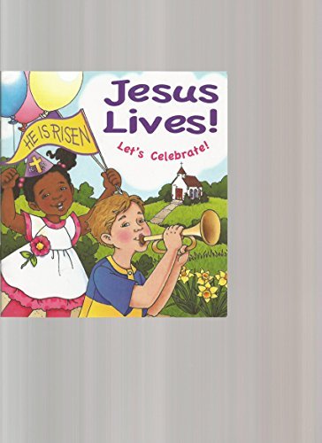 Stock image for Jesus Lives! Let's Celebrate! for sale by Better World Books
