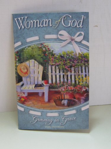 Beispielbild fr Woman of God: Growing in Grace, Daily Devotion zum Verkauf von Gulf Coast Books