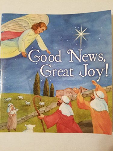 Imagen de archivo de Good News, Great Joy! a la venta por Wonder Book