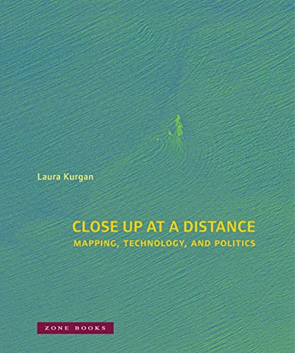 Imagen de archivo de Close Up at a Distance: Mapping, Technology, and Politics a la venta por Books From California