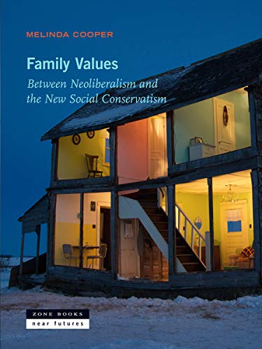 9781935408840: Family Values: Between Neoliberalism and the New Social Conservatism (Zone / Near Futures)