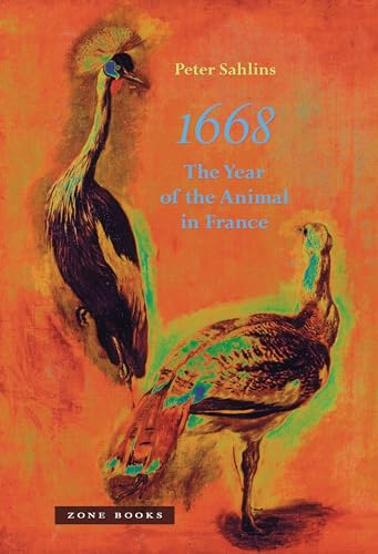 Imagen de archivo de The 1668: The Year of the Animal in France (Zone Books) a la venta por WorldofBooks