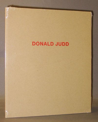 9781935410164: Donald Judd - Works in Granite,Cor-ten, Plywood and Enamel on Aluminum